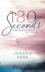 180 Seconds - Und meine Welt ist deine