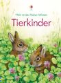 Mein erstes Natur-Wissen - Tierkinder