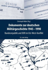 Dokumente zur deutschen Militärgeschichte 1945-1990