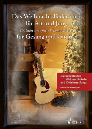 Das Weihnachtsliederbuch für Alt und Jung