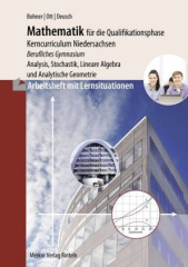 Mathematik für die Qualifikationsphase, Kerncurriculum Niedersachsen, Arbeitsheft mit Lernsituationen