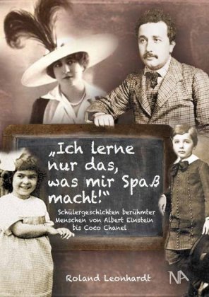 "Ich lerne nur das, was mir Spaß macht!"