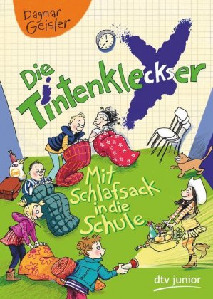 Die Tintenkleckser - Mit Schlafsack in die Schule