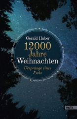 12000 Jahre Weihnachten