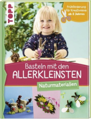 Basteln mit den Allerkleinsten - Naturmaterialien