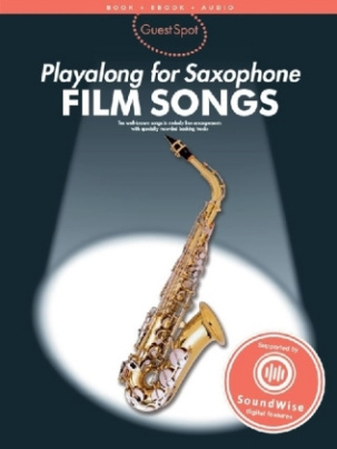 Guest Spot Playalong for Saxophone, Film Songs, For Alto Saxophone