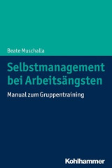 Selbstmanagement bei Arbeitsängsten