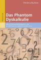 Das Phantom Dyskalkulie