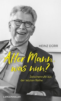 Alter Mann, was nun?