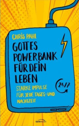 Gottes Powerbank für dein Leben