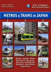 Metros & Trams in Japan: West- & Südjapan