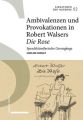 Ambivalenzen und Provokationen in Robert Walsers Die Rose