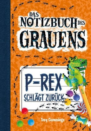 Das Notizbuch des Grauens - P-Rex schlägt zurück