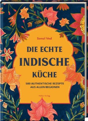 Die echte indische Küche