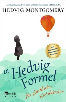 Die Hedvig-Formel für glückliche Kleinkinder