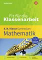 Fit für die Klassenarbeit - Gymnasium - Mathematik 8/9