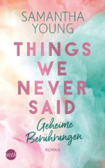 Things We Never Said - Geheime Berührungen