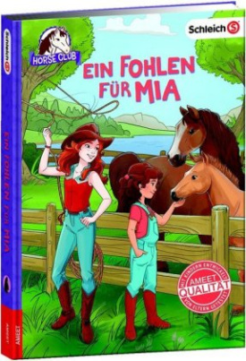 Schleich Horse Club - Ein Fohlen für Mia