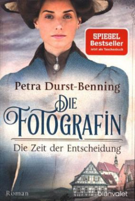 Die Fotografin - Die Zeit der Entscheidung