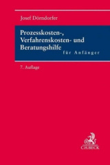 Prozesskosten-, Verfahrenskosten- und Beratungshilfe für Anfänger