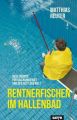 Rentnerfischen im Hallenbad