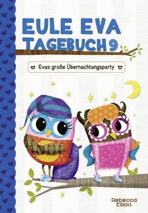 Eule Eva Tagebuch - Evas große Übernachtungsparty