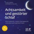 Achtsamkeit und gestörter Schlaf, m. Audio-CD