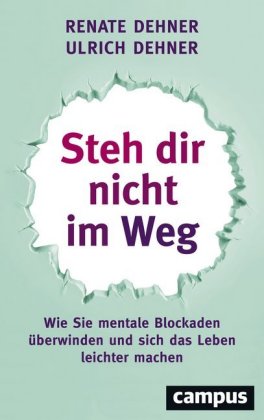 Steh dir nicht im Weg