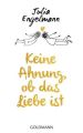 Keine Ahnung, ob das Liebe ist