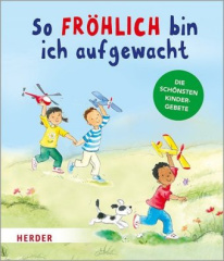 So fröhlich bin ich aufgewacht