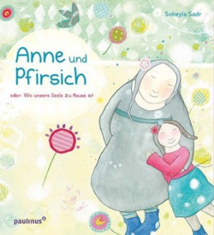 Anne und Pfirsich oder: Wo unsere Seele zu Hause ist