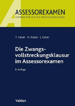 Die Zwangsvollstreckungsklausur im Assessorexamen