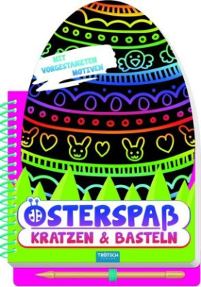 Osterspaß - Kratzen & Basteln