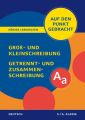 Groß- und Kleinschreibung, Getrennt- und Zusammenschreibung für die 5. und 6. Klasse