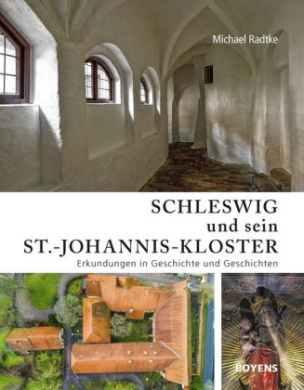 Schleswig und sein St.-Johannis-Kloster