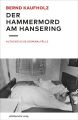 Der Hammermord am Hansering