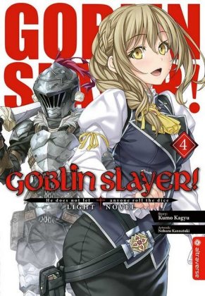 Goblin Slayer! Light Novel. Bd.4