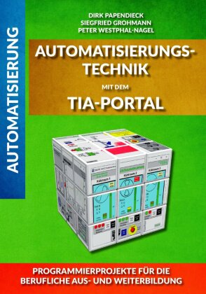 Automatisierungstechnik mit dem TIA-Portal