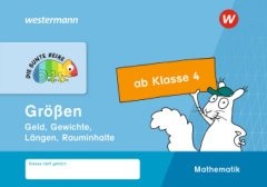 Die Bunte Reihe Mathematik - Größen ab Klasse 4