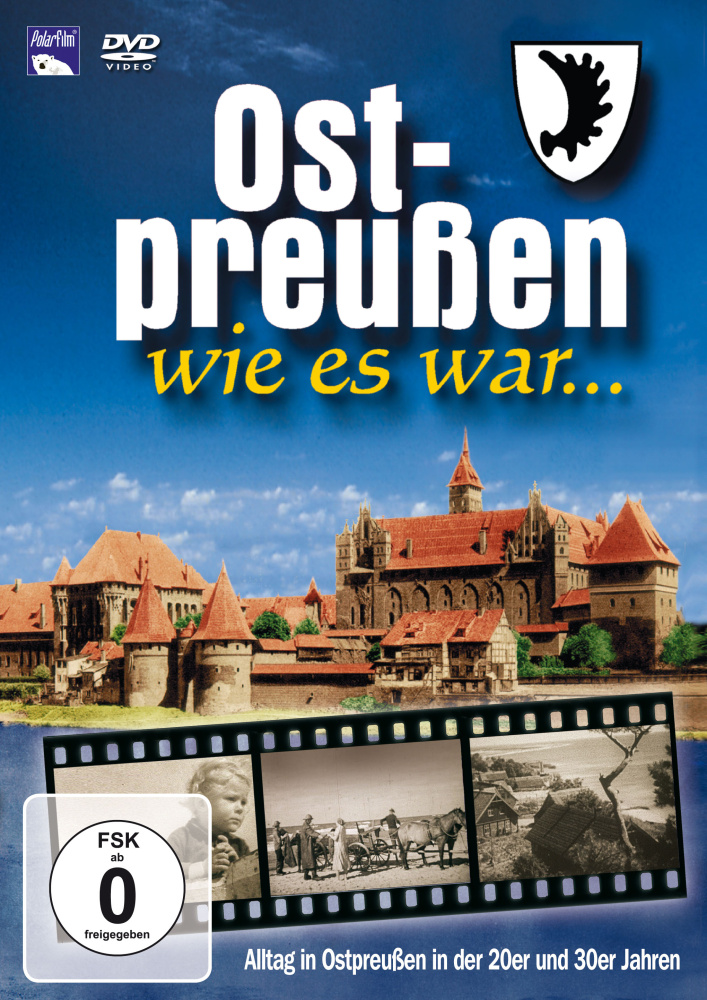 Ostpreußen wie es war…