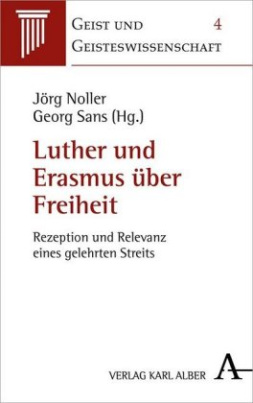 Luther und Erasmus über Freiheit