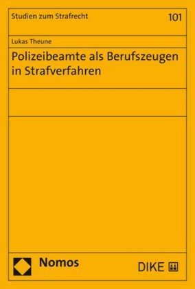 Polizeibeamte als Berufszeugen in Strafverfahren