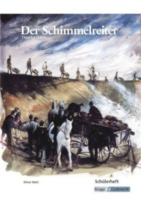 Theodor Storm: Der Schimmelreiter, Schülerheft