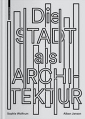 Die Stadt als Architektur