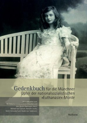 Gedenkbuch für die Münchner Opfer der nationalsozialistischen "Euthanasie"-Morde