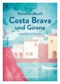 Reisehandbuch Costa Brava und Girona