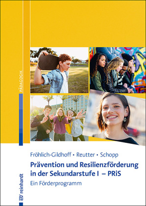 Prävention und Resilienzförderung in der Sekundarstufe I - PRiS