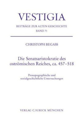 Die Senatsaristokratie des oströmischen Reiches, ca. 457-518