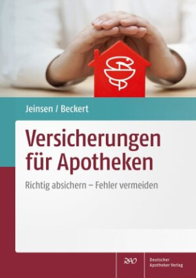 Versicherungen für Apotheken, m. 1 Buch, m. 1 Beilage