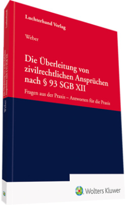 Die Überleitung von zivilrechtlichen Ansprüchen nach 
 93 SGB XII